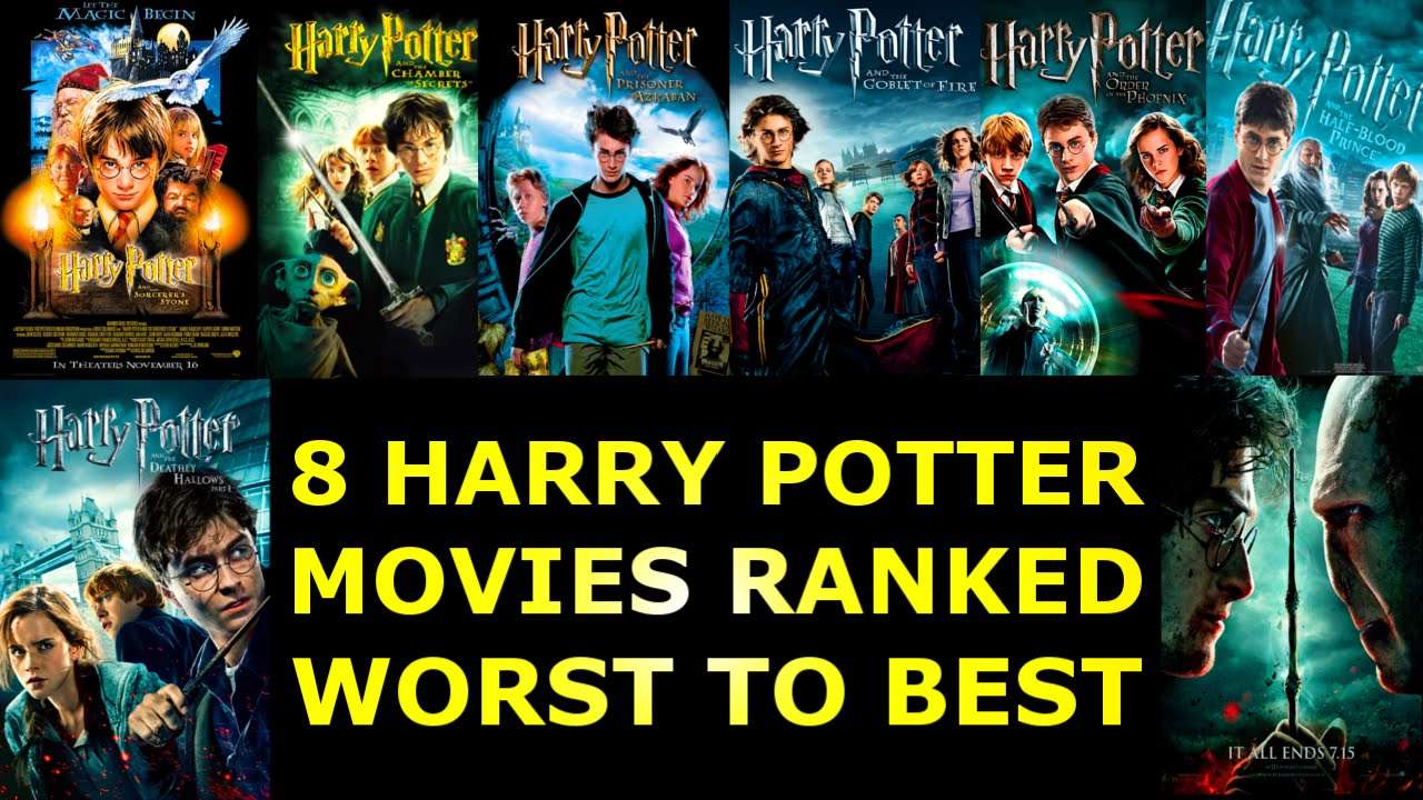 8 Harry Potter Movies Ranked Worst to Best