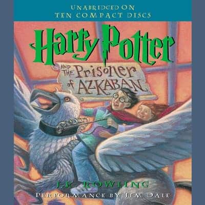 Harry Potter and the Prisoner of Azkaban Audiobook, written by J. K ...