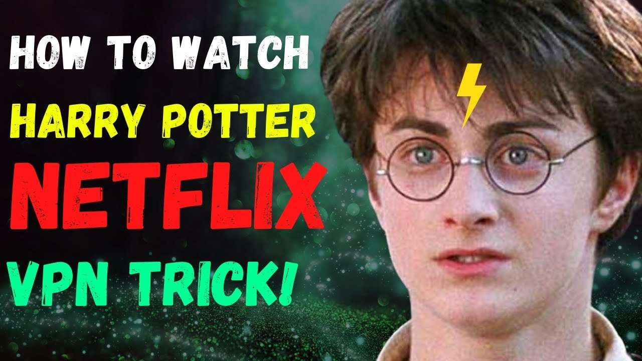 How to Watch Harry Potter on Netflix with this Trick! (ALL ...