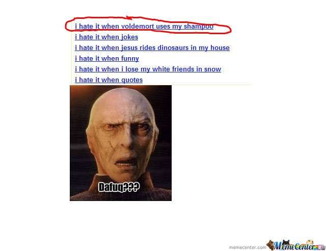 I Hate It When Voldemort Uses My Shampoo by soulfabb ...
