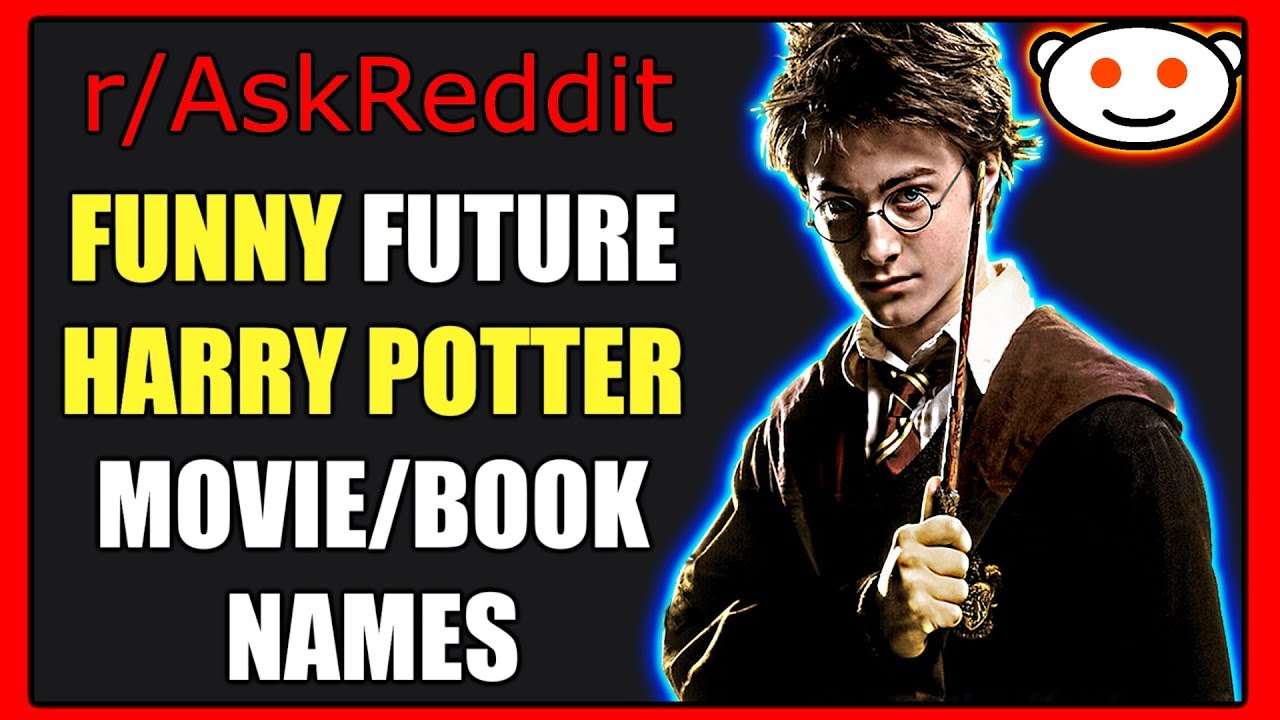 What Are The Names of Future Funny Harry Potter Movies and Books ...